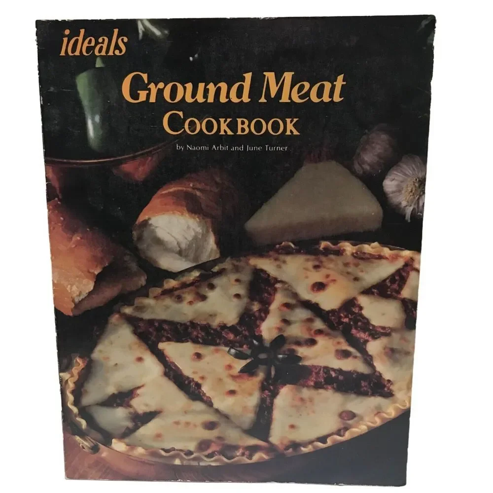 Ideals Ground meat cookbook by Naomi Arbit and June Tumer recipes vintage